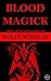 Blood Magick: Book 1 of The Vampires of Heaven Series