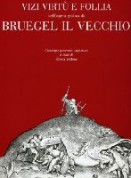 Vizi, virtù e follia nell'opera grafica di Bruegel il Vecchio (Paperback)