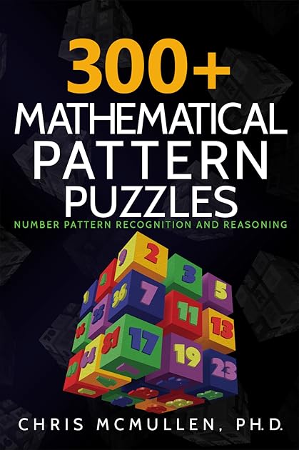 300+ Mathematical Pattern Puzzles