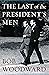 The Last of the President's...