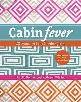 Cabin Fever: 20 Modern Log Cabin Quilts (Kindle Edition)