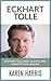 Eckhart Tolle: Eckhart Toll...