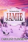 Jamie (The Surprise Brides #1)