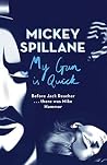 My Gun is Quick (Mike Hammer Book 2) Book cover for My Gun is Quick (Mike Hammer Book 2)