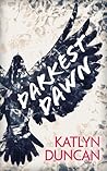 Darkest Dawn by Katlyn Duncan