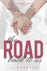 The Road Back to Us by K. Webster