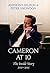 Cameron at 10: From Election to Brexit. The Essential Political Biography for Understanding Modern British Politics