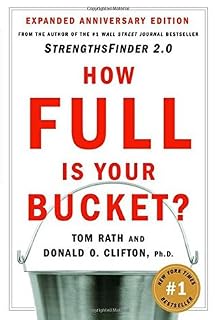 How Full Is Your Bucket? by Tom Rath