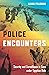 Police Encounters: Security...