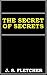 The Secret of Secrets