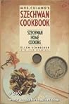 Mrs. Chiang's Szechwan Cookbook by Jung-Feng Chiang