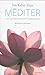 Méditer  by Jon Kabat-Zinn
