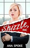 Shizzle, Inc by Ana Spoke