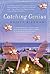 Catching Genius by Kristy Kiernan