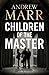 Children of the Master by Andrew Marr