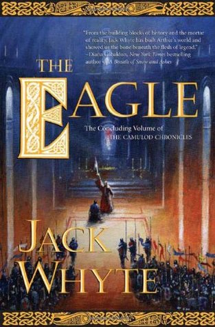 The Eagle (Camulod Chronicles, #9)