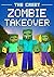 The Great Zombie Takeover: ...