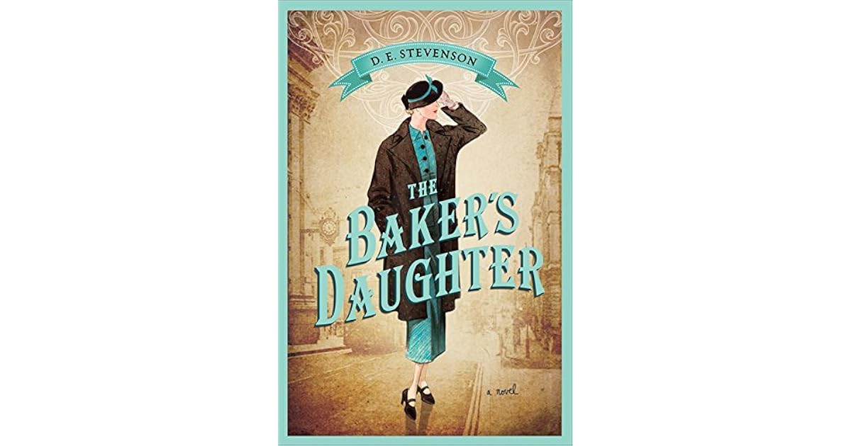 The Baker's Daughter by D.E. Stevenson