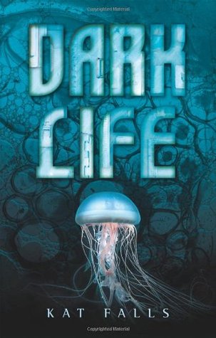 Dark Life (Dark Life, #1)