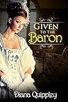 Given to the Baron