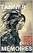 Mémoires de John TannerMémo...
