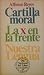 Cartilla moral / La x en la frente / Nuestra lengua