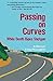 Passing on Curves: While Death Rides Shotgun