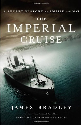 The Imperial Cruise: A Secret History of Empire and War (Hardcover)