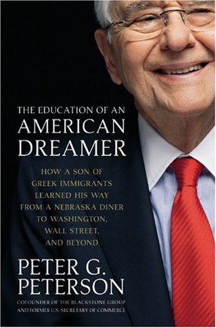 The Education of an American Dreamer: How a Son of Greek Immigrants Learned His Way from a Nebraska Diner to Washington, Wall Street, and Beyond (Hardcover)