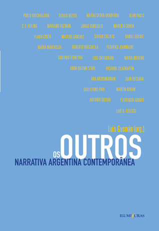 Os Outros: Narrativa Argentina Contemporânea