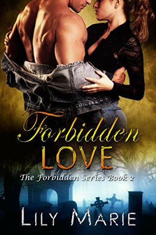Forbidden Love (Forbidden #2)