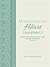 Homeschooling the Heart: A Study of 40 Virtues for Training a Child in the Way He Should Go Proverbs 22:6