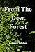 From The Deer Forest: A Story of Wolves