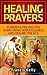 HEALING PRAYERS: POWERFUL P...