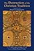 The Destruction of the Christian Tradition, Updated and Revised
