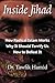 Inside Jihad: How Radical Islam Works; Why It Should Terrify Us; How to Defeat It