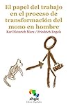 El papel del trabajo en la transformación del mono en hombre by Friedrich Engels
