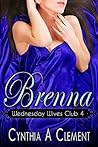 Brenna (Wednesday Wives Club Book 4)