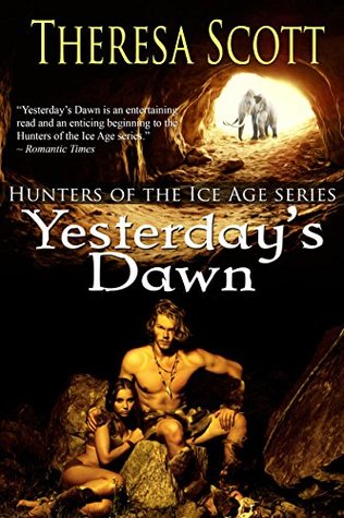 Yesterday's Dawn (Hunters of the Ice Age Book 1)