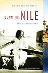Down the Nile by Rosemary Mahoney