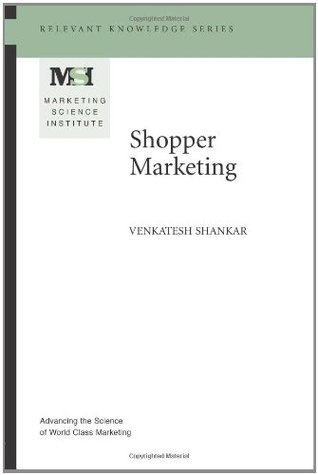 Shopper Marketing (MSI Relevant Knowledge Series)