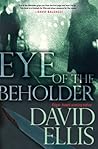 Eye of the Beholder Eye of the Beholder