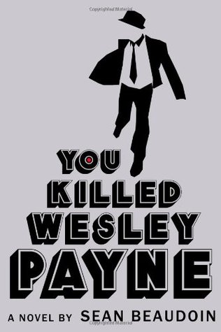 You Killed Wesley Payne (Hardcover)