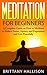 Meditation for Beginners: How to Meditate to Relieve Stress, Anxiety & Depression and Live Peacefully