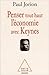 Penser tout haut l'économie avec Keynes by Paul Jorion