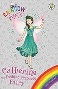 Catherine the Fashion Princess Fairy