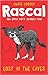 Lost In The Caves (Rascal Book 1)