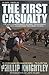 The First Casualty by Phillip Knightley