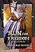 Run For Freedom (The Americ...