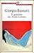 Il giardino dei Finzi-Contini by Giorgio Bassani Il giardino dei Finzi-Contini by Giorgio Bassani